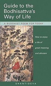 Guide To The Bodhisattvas Way Of Life - Shantideva